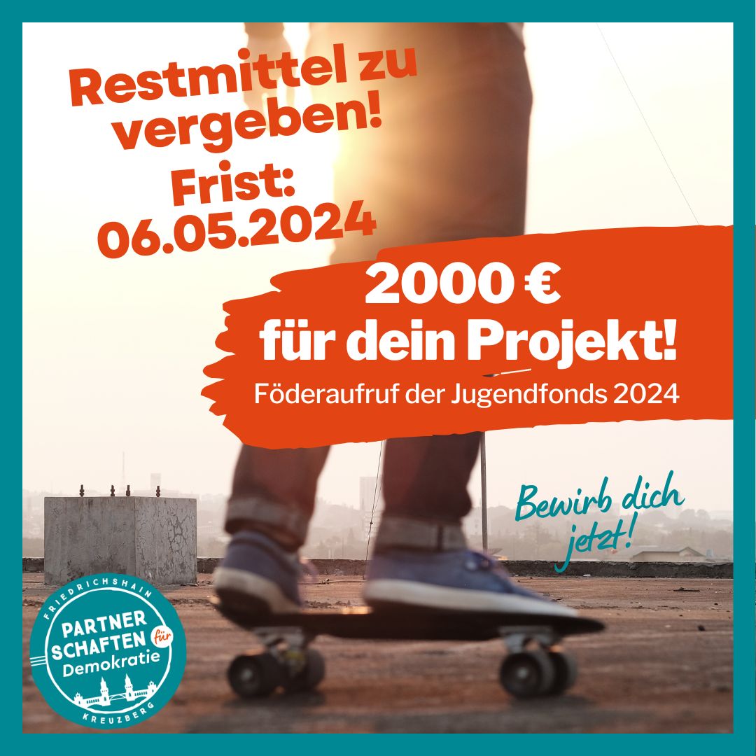 RESTMITTEL! JETZT BEWERBEN! Jugendfonds 2024 der PfDs Friedrichshain & Kreuzberg
